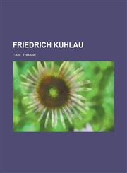 Friedrich Kuhlau,1234560550,9781234560553