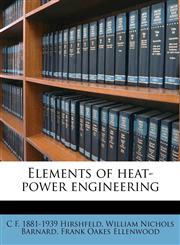 Elements of heat-power engineering,1178515192,9781178515190