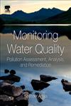 Monitoring Water Quality Pollution Assessment, Analysis, and Remediation,0444593950,9780444593955