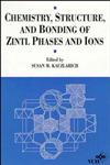 Chemistry, Structure, and Bonding of Zintl Phases and Ions,0471186198,9780471186199