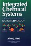 Integrated Chemical Systems A Chemical Approach to Nanotechnology,0471007331,9780471007333