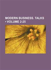 Modern business. Talks (Volume 2-25),1154256014,9781154256017