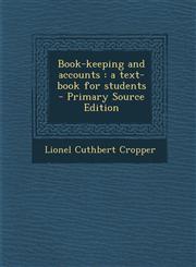 Book-keeping and accounts a text-book for students  - Primary Source Edition,1293412694,9781293412695