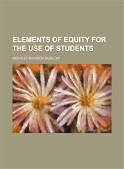 Elements of equity for the use of students,1152647164,9781152647169
