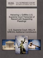 Helvering v. Griffiths U.S. Supreme Court Transcript of Record with Supporting Pleadings,1270336819,9781270336815