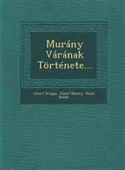Murány Várának Története...,1249991536,9781249991533