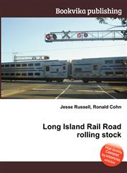 Long Island Rail Road Rolling Stock,551087998X,9785510879988