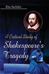 A Critical Study of Shakespeare's Tragedy 1st Edition,9381052689,9789381052686