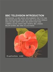 BBC Television Introduction Nationwide, Liv, BBC News: 8pm Summary, Fee Fi Fo Yum, BBC Knowledge, BBC One Scotland, Slim John, Donald Sinclair,1157363075,9781157363071