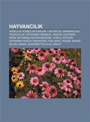 Hayvancılık Hindicilik, Kümes hayvanları, Laktasyon, Mandıracılık, Tavukçuluk, Veteriner hekimlik, Yemler, Zootekni, Isırık,1232926752,9781232926757