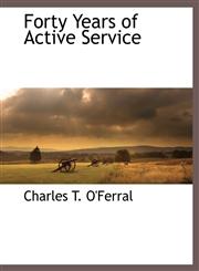 Forty Years of Active Service,1117905497,9781117905495