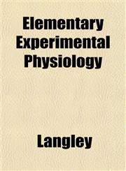 Elementary Experimental Physiology,1152756338,9781152756335