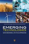 Emerging Technologies Socio-Behavioral Life Cycle Approaches 1st Edition,9814411000,9789814411004