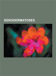 Genodermatoses Turner Syndrome, Prader-Willi Syndrome, Joubert Syndrome, Neurofibromatosis, Von Hippel-Lindau Disease, Tuberous Scler,1230551522,9781230551524