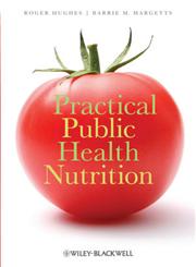 Practical Public Health Nutrition,1405183608,9781405183604