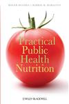 Practical Public Health Nutrition,1405183608,9781405183604