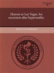 Heaven or Las Vegas An excursion after hyperreality.,1243467967,9781243467966
