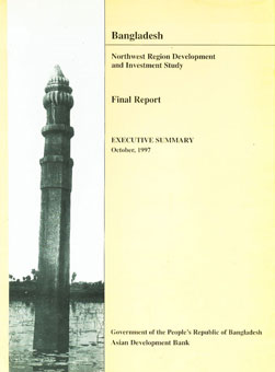 Bangladesh - Northwest Region Development and Investment Study : Final Report (Executive Summary) October, 1997