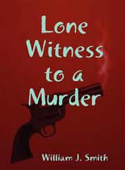 Lone Witness to a Murder,1105379418,9781105379413