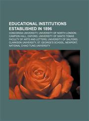 Educational institutions established in 1896 Concordia University, University of North London, Campion Hall, Oxford,115594349X,9781155943497