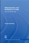 Dispossession and Resistance in India The River and the Rage 1st Edition,0415533627,9780415533621
