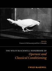 The Wiley-Blackwell Handbook of Operant and Classical Conditioning,111846818X,9781118468180