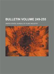 Bulletin Volume 249-255,1235876845,9781235876844