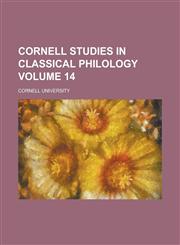 Cornell Studies in Classical Philology (Volume 11),1152004212,9781152004214