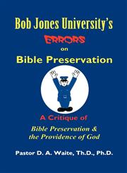 Bob Jones University's Errors on Bible Preservation,1568480539,9781568480534