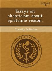 Essays on skepticism about epistemic reason.,1243604328,9781243604323