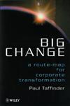 Big Change: A Route-Map for Corporate Transformation,0471982881,9780471982883