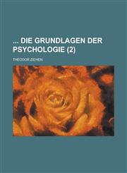 Die Grundlagen Der Psychologie (2),1153532395,9781153532396