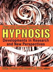 Hypnosis Developments in Research and New Perspectives 2nd Edition,0202362620,9780202362625