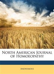 North American Journal of Homoeopathy,1148889736,9781148889733