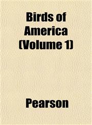 Birds of America (Volume 1),1153299550,9781153299558
