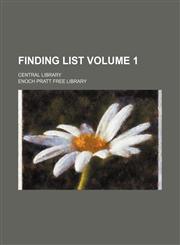 Finding list Volume 1 ; Central library,1236004469,9781236004468