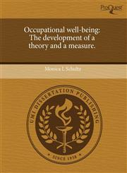 Occupational well-being The development of a theory and a measure.,1243506393,9781243506399