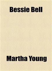 Bessie Bell,115449845X,9781154498455