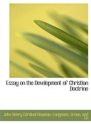 Essay on the Development of Christian Doctrine,1140258443,9781140258445