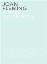 When I Grow Rich,1780020082,9781780020082
