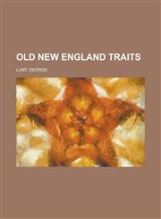 Old New England Traits,1153809230,9781153809238