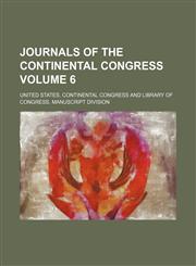 Journals of the Continental Congress Volume 6,1154204731,9781154204735