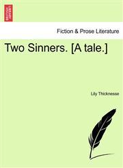 Two Sinners. [A tale.],1241193150,9781241193157