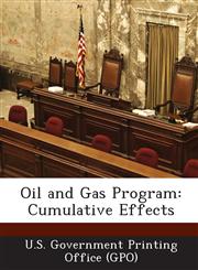 Oil and Gas Program Cumulative Effects,1289250510,9781289250515