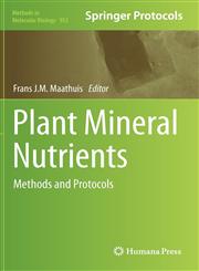Plant Mineral Nutrients Methods and Protocols,1627031510,9781627031516