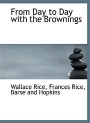 From Day to Day with the Brownings,1140561596,9781140561590