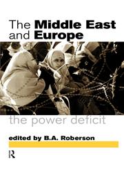 Middle East and Europe The Power Deficit,0415140447,9780415140447