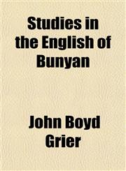 Studies in the English of Bunyan,1154171590,9781154171594