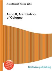 Anno II, Archbishop of Cologne,5511033790,9785511033792