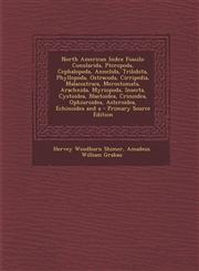 North American Index Fossils Conularida, Pteropoda, Cephalopoda, Annelida, Trilobita, Phyllopoda, Ostracoda, Cirripedia, Malacostraca, Merostomata,,1289611904,9781289611903